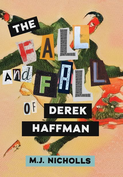 The Fall and Fall of Derek Haffman Cover