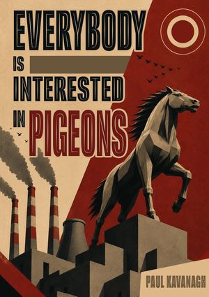 Everybody Is Interested in Pigeons Cover