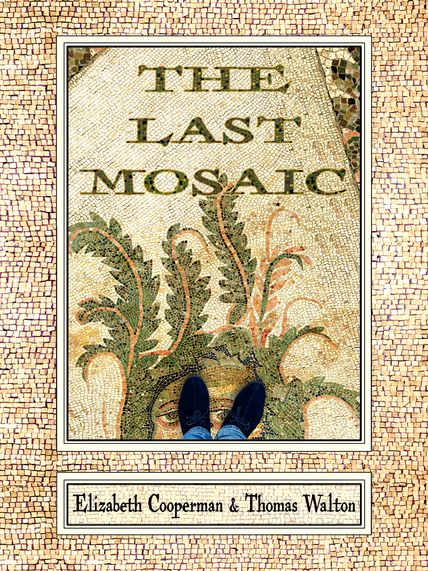 Cover design by Royce M. Becker The Last Mosaic Cover