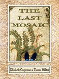 The Last Mosaic Cover by Royce M. Becker
