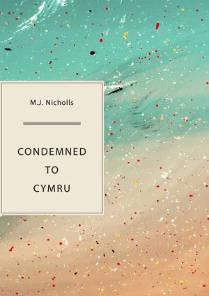 Condemned to Cymru Cover