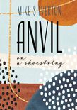 Anvil on a Shoestring Cover by Anne Marie Hantho