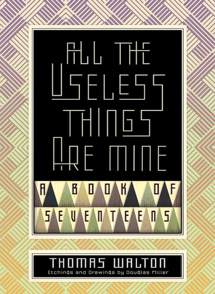 Cover design by Royce M. Becker All the Useless Things Are Mine Cover