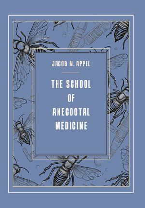 The School of Anecdotal Medicine Cover
