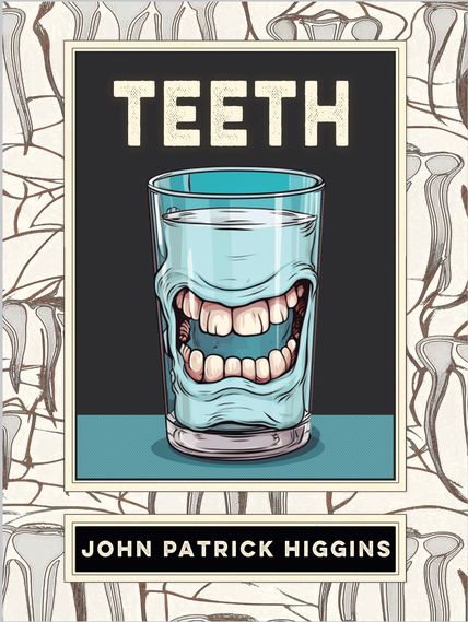 Cover design by Anne Marie Hantho Teeth Cover