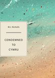 Condemned to Cymru Cover by Anne Marie Hantho