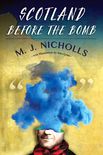 Scotland Before the Bomb Cover by Royce M. Becker