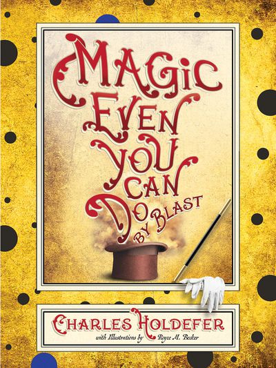 Magic Even You Can Do: By Blast Cover