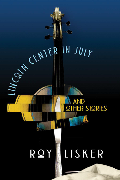 Lincoln Center in July and Other Stories Cover